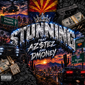 Stunning by BIG IMT, AZ$tez, Dmoney, Prod by SMPLR