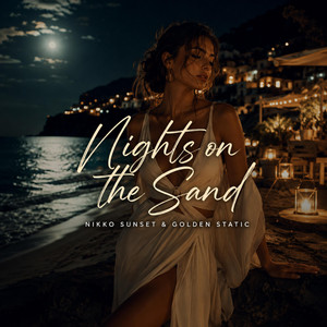 Nights on the Sand by Nikko Sunset, Golden Static