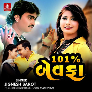 101% Bewafa by Jignesh Barot