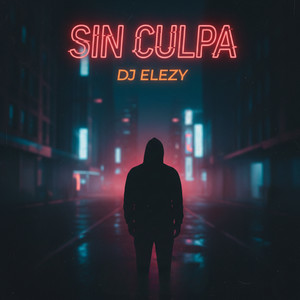 Sin Culpa by DJ ELEZY