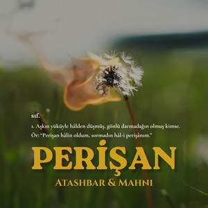 Perişan by Atashbar, Mahnı