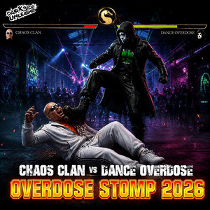 Overdose Stomp 2026 by Chaos Clan, Dance Overdose, Darkside Unleashed