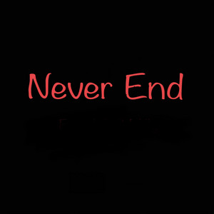 Never End by YRB Willy, YRB Legacy
