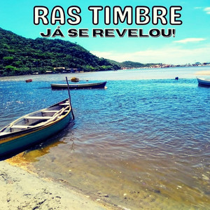 Se Revelou by Ras Timbre