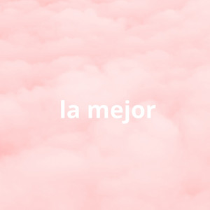 la mejor by manano records