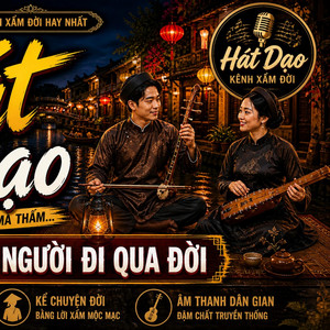 Người Đi Qua Đời (Xẩm Đời) by Hát Dạo