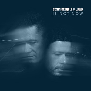 If Not Now - Club Mix by Cosmic Gate cover art