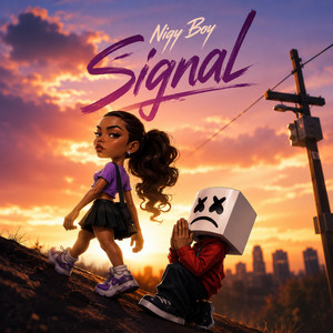 Signal by NIGY BOY
