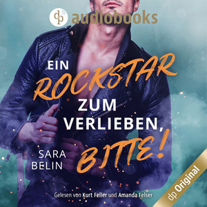 Ein Rockstar zum Verlieben, bitte! [Rockstar Crush-Reihe, Band 2 (Ungekürzt)]