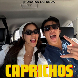 Caprichos by Jhonatan la funda