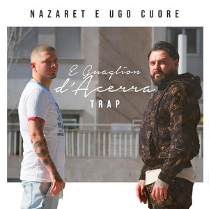 E gualion d'Acerra Trap (feat. Ugo Cuore)