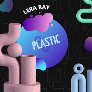 Lera Ray — Plastic
