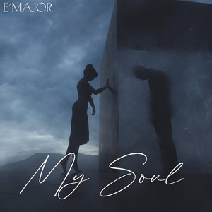My Soul by E'Major