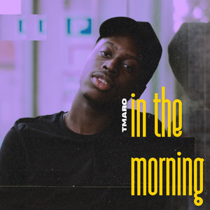 In The Morning by Tmaro