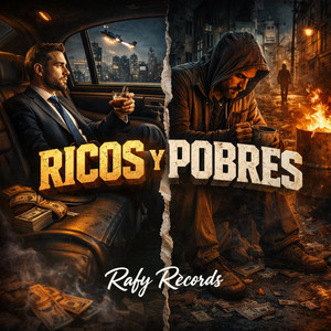 Ricos y Pobres by Rafy Records