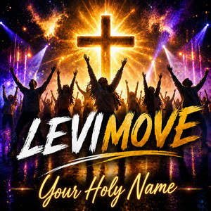 Your Holy Name by LEVIMOVE