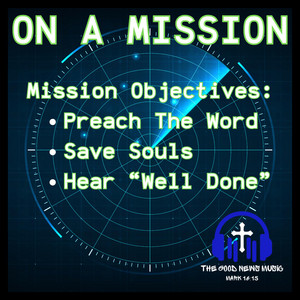 On a Mission (Great Commission) by The Good News Music