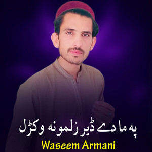 Waseem Armani - Pa Ma De Der Zalmona Wakral