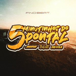 BeLeite, DJ ML da Vila & Bero Costa DJ - 5 MINUTINHOS DO PONTAL