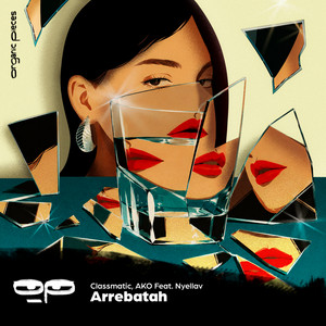 Arrebatah by Classmatic, AKO.., Nyellav