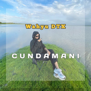 Wahyu DTX - Cundamani