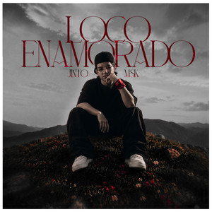 Loco Enamorado by JintoMSK