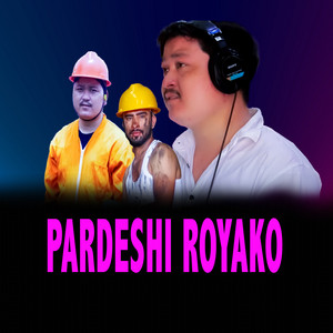 Manohar Bhandari - PARDESHI ROYAKO