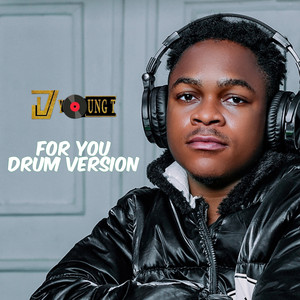 DjYoungT - For You (Drum Version)