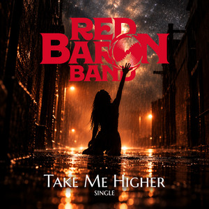 Take Me Higher by Red Baron Band