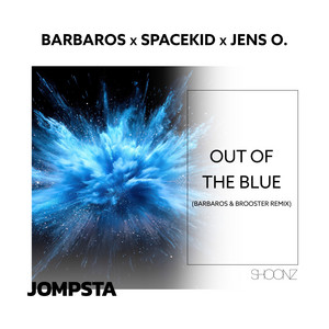 Out of the Blue - Barbaros & Brooster Remix by Barbaros, Spacekid, Jens O., Brooster