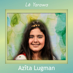 Azîta Luqman - Zemana Urmîya Lê Dotmam