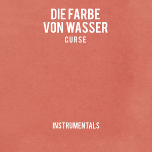 Die Farbe von Wasser (Instrumentals) album