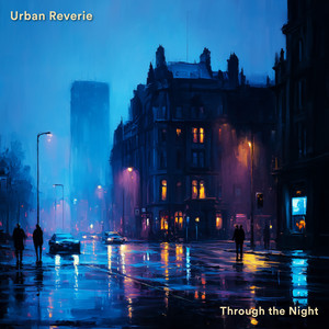 Through the Night by Urban Reverie