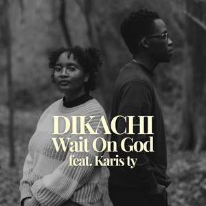 Wait On God (Duet Version)