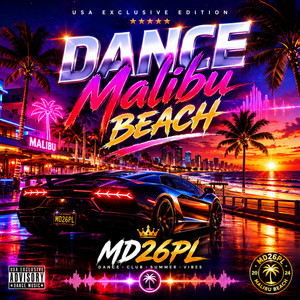 Dance Malibu Beach by MD26PL