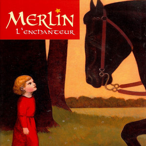 Merlin l'enchanteur - Les chevaliers de la table ronde (Conte pour enfant)