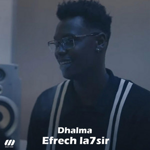 Efrech La7sir by Dhalma