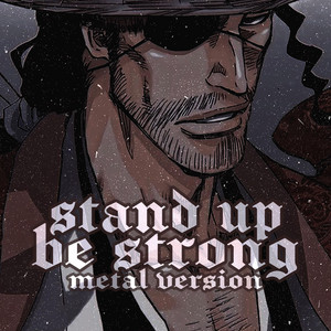 Stand Up Be Strong (from 