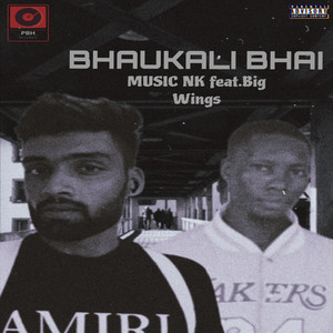 BHAUKALI BHAI