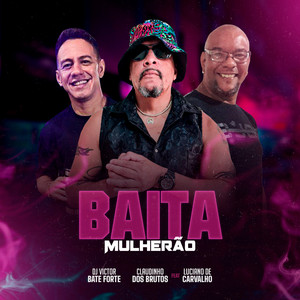 BAITA MULHERÃO (feat. Luciano de carvalho)