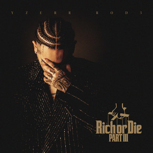【RICH OR DIE】YZERR Rich or Die 3 - Album by YZERR | Spotify