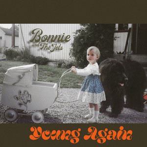Young Again by Bonnie & The Jets