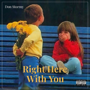 Right here with you by Don Stormy