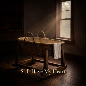Still Have My Heart by Thomas Greer