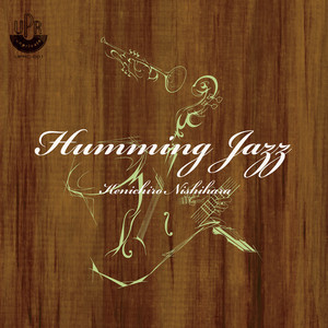 Humming Jazz (2025 Wax Alchemy Remastered)