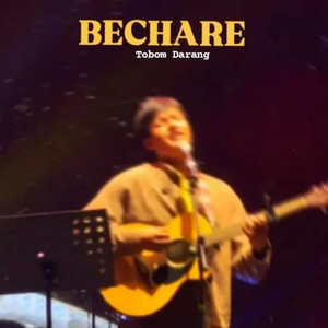 Bechare by Tobom Darang
