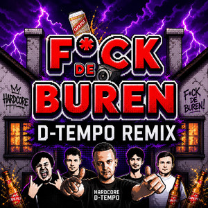 F*CK DE BUREN - Remix by D-Tempo, POMBAK, Zatteklap