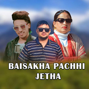 Durga Birahi & Maya Magar - BAISAKHA PACHHI JETHA