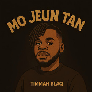 Timmah Blaq - Mo Jeun Tan