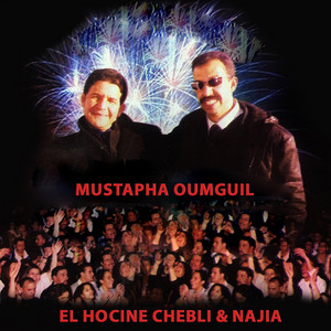 Mustapha Oumguil - Zin Mcha (feat. El Hocine Chebli & Najia)